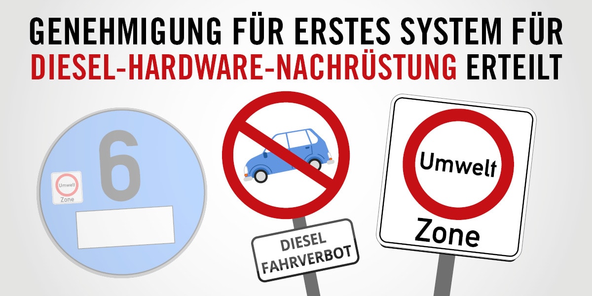 Kraftfahrtbundesamt genehmigt erstes System für Diesel-Hardware-Nachrüstung
